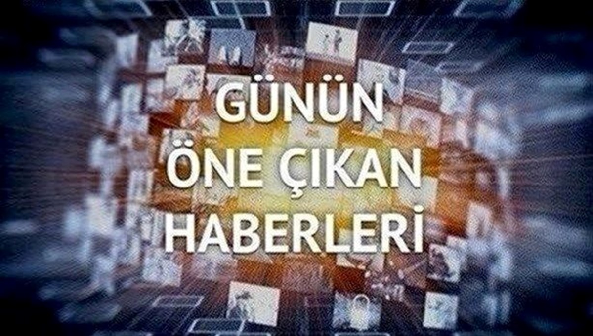 Günün öne çıkan haberleri (5 Ekim 2022)